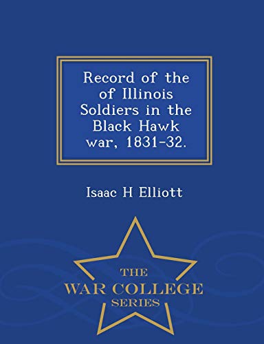 Record of the of Illinois Soldiers in the Black... 1298386594 Book Cover