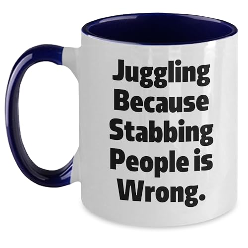 Juggling Gifts for Him, Funny Two Tone Coffee Mug, Valentine's Unique Gifts, Gifts from Men to Juggling Enthusiasts - Juggling Because Stabbing People Is Wrong.,