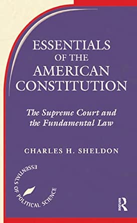 Essentials Of The American Constitution: The Supreme Court and the Fundamental Law (Essentials of Political Science)  book cover