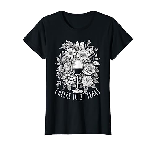 Cheers to 27 Years 27. Geburtstag Geschenk Sprüche T-Shirt