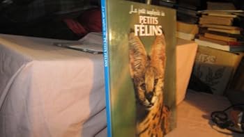 Hardcover La petite encyclopédie des petits felins Book