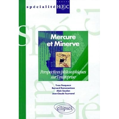 Mercure et Minerve - Perspectives philosophiques de l'entreprise