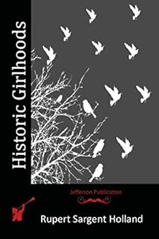 Paperback Historic Girlhoods Book
