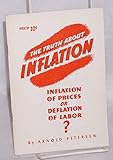 The Truth About Inflation: Inflation of Prices or Deflation of Labor?