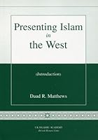 Presenting Islam in the West 1872531695 Book Cover