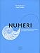 Numeri. Tutto Quello Che Conta Da Zero A Infinito - 3