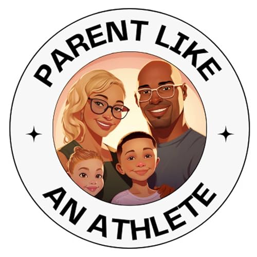 Couverture de Parent Like An Athlete