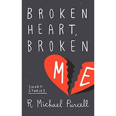 Broken Heart, Broken Me