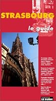 Strasbourg. Le guide 2804600548 Book Cover