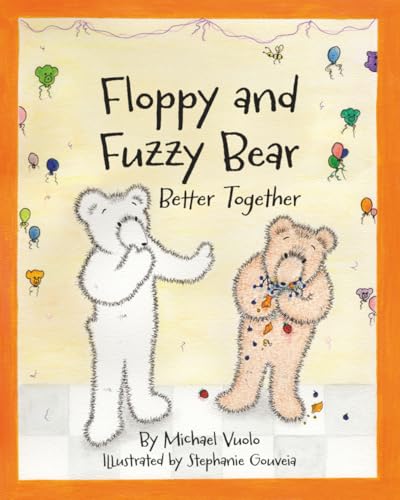 Floppy and Fuzzy Bear: Better Together