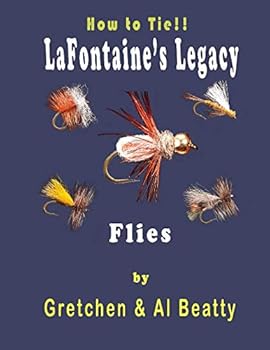 Paperback LaFontaine's Legacy: How To Tie!! Fly Patterns Book