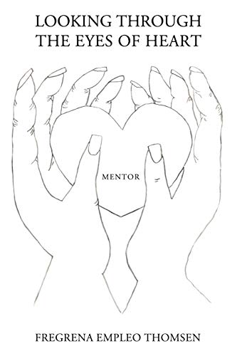 Looking Through the Eyes of Heart: Mentor