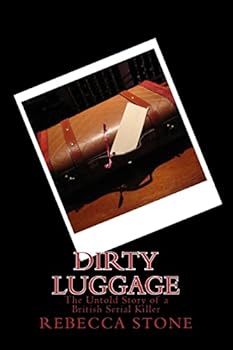 Paperback Dirty Luggage: The Untold Story of a British Serial Killer Book