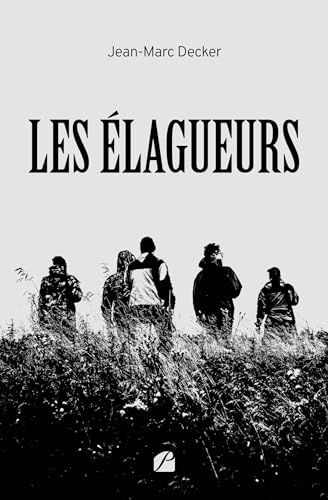livre Les élagueurs