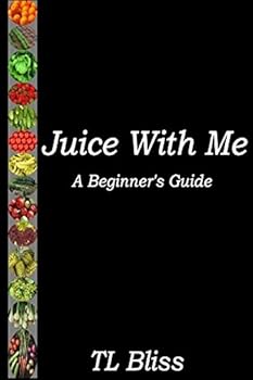 Paperback Juice With Me - A Beginners Guide Book