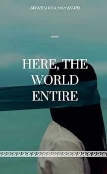 Paperback Here, the World Entire Book