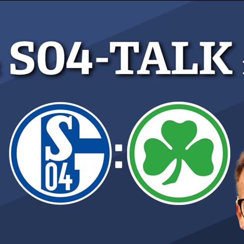 Überlegener Zittersieg - Ruhige Saison? Der Schalke-Talk nach Greuther Fürth