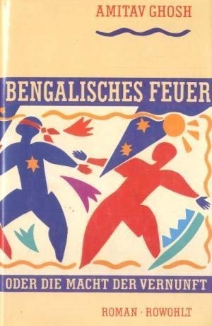 Bengalisches Feuer. Oder die Macht der Vernunft... [German] 3498024485 Book Cover