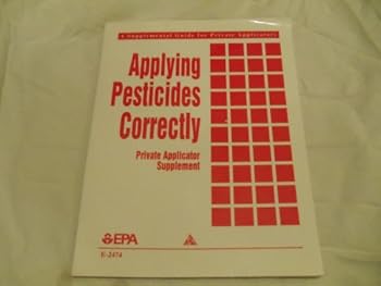 Paperback Applying Pesticides Correctly: Private Applicator Supplement Book