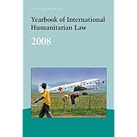 Yearbook of International Humanitarian Law - 2008