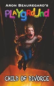 9781961758940: Playground: Child of Divorce | BookScouter.com
