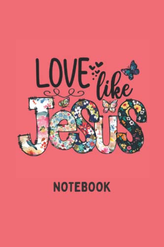 Love Like Jesus Notebook