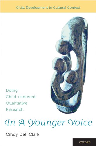 In A Younger Voice: Doing Child-Centered Qualitative Research (Child Development in Cultural Context)