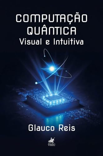 Computação Quântica: Visual e ...