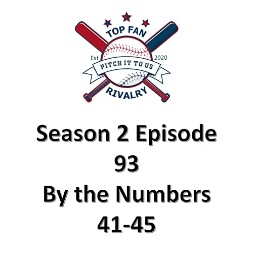Season 2 Episode 93: By the Numbers 41-45 Podcast Por  arte de portada