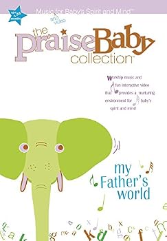 My Father's World:  Music and video for Baby's Spirit and Mind