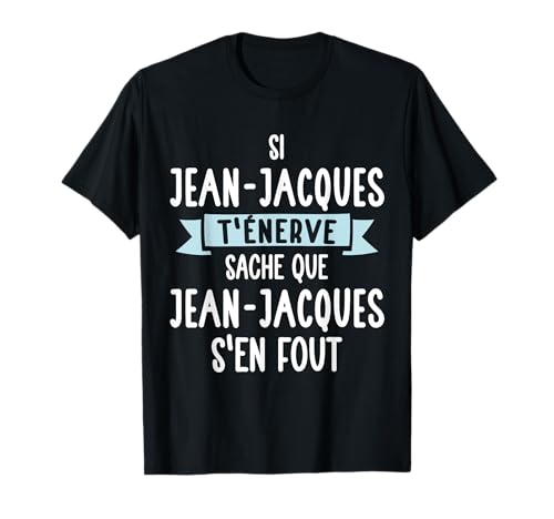 Photo de Cadeau Homme Humour Prénom Personnalisé Jean-Jacques T-Shirt