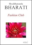 Fashion Club: Fashion Club and other stories (Nagareega Pannai)