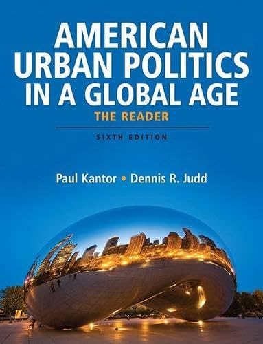 American Urban Politics in a Global Age: The Reader (6th Edition)