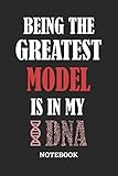  Being the Greatest Model is in my DNA Notebook: 6x9 inches - 110 graph paper, quad ruled, squared, grid paper pages • Greatest Passionate Office Job Journal Utility • Gift, Present Idea