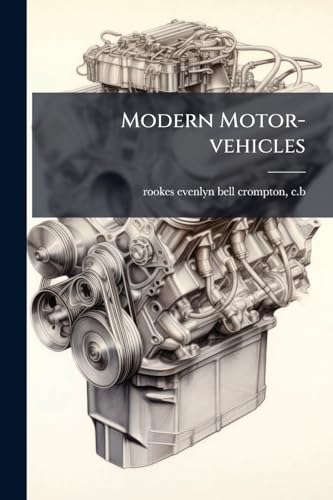 Modern Motor-vehicles