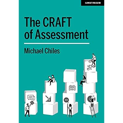 The CRAFT Of Assessment