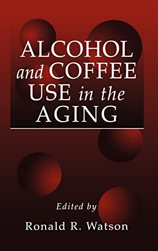 Alcohol and Coffee Use in the Aging (Modern Nutrition)