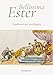 Bellissima Ester. Capolavori Per Una Regina. Ediz. A Colori - 3