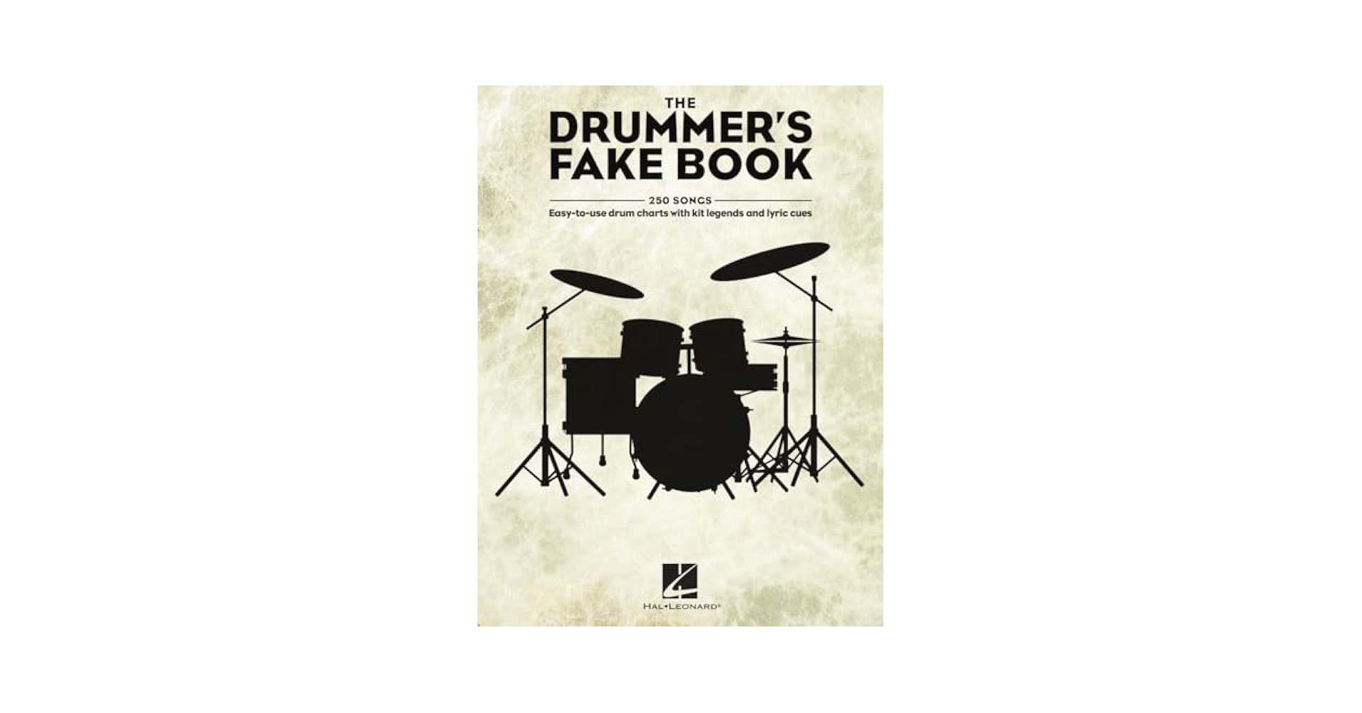 The Drummers Fake Book 250 Easy-to-Use Drum Charts | Sheet