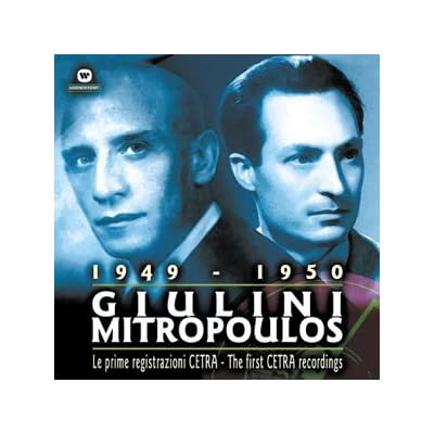 Giulini Mitropoulos - The First Cetra Recordings