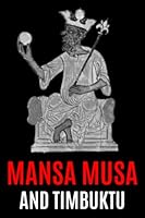 Algopix Similar Product 7 - Mansa Musa and Timbuktu A Fascinating