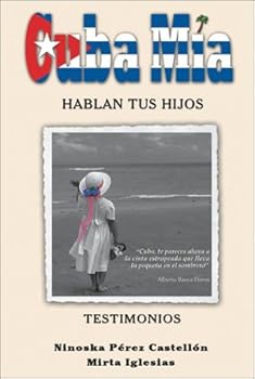 Paperback Cuba Mía Tus Hijos Hablan - Testimonios Book