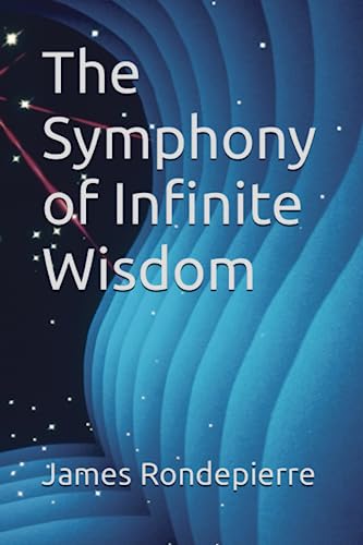 The Symphony of Infinite Wisdom (The Celestial Chronicles)