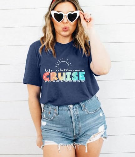 Womens Cruise Shirts Life is Better On A Cruise Graphic Summer Vacation Beach T-Shirt Dark Blue XL