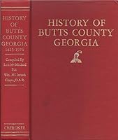 History of Butts County, Georgia, 1825-1976 0877970440 Book Cover