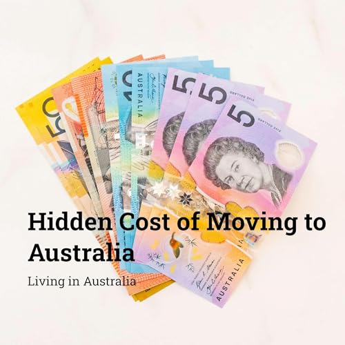 Page de couverture de Ep 42 - The Hidden Costs of Moving to Australia