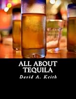All about Tequila 1519760035 Book Cover