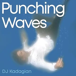 Punching Waves Audiobook By DJ Kadagian cover art
