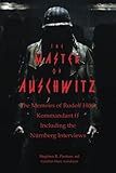 The Master of Auschwitz: Memoirs of Rudolf Hoess, Kommandant SS