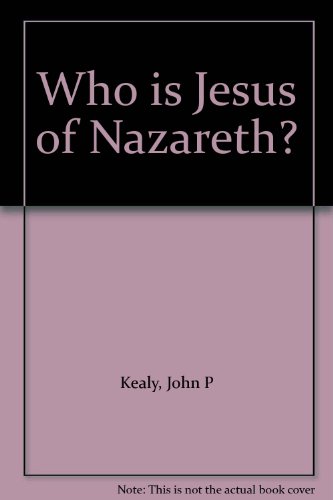 Who is Jesus of Nazareth? B00185NTEU Book Cover